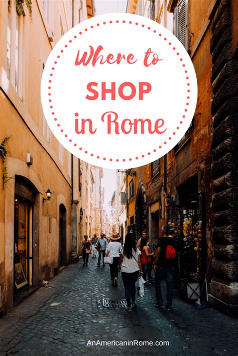 Shopping in Rome: A complete guide to the best shopping streets.